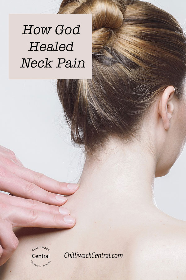 How God Healed Neck Pain