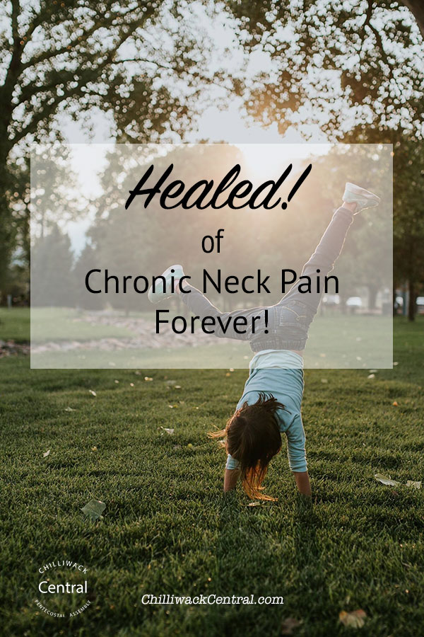 Healed of Neck Pain forever!